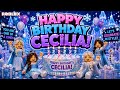 HAPPY BIRTHDAY CECILIA