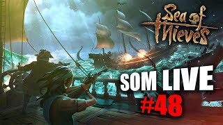 🔴SOM LIVE #48 Sea Of Thieves w/ Evžen, Ujo Paťo