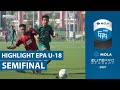 SEMIFINAL MEPA U18 2021 : PERSEBAYA VS BALI UNITED | MOLA ELITE PRO ACADEMY