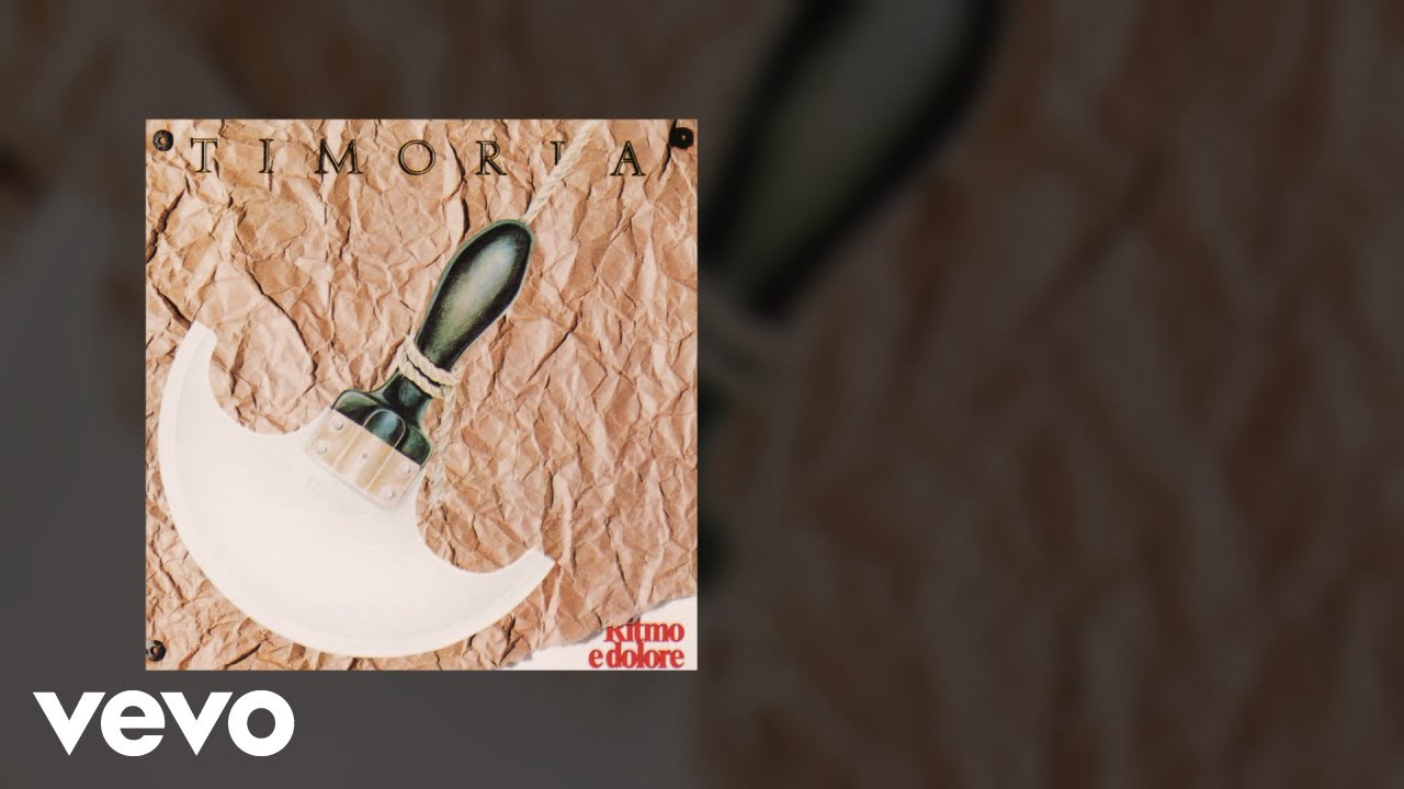 Guarda Timoria - Ritmo E Dolore su YouTube Guarda Timoria - Ritmo E Dolore su YouTube