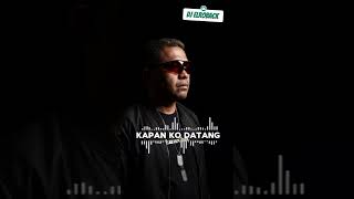 Kapan Ko Datang by DJ elroback 