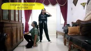 Everglow- Adios Cover By Otra