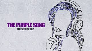 Redemption Arc - The Purple Song (Lyric Video)