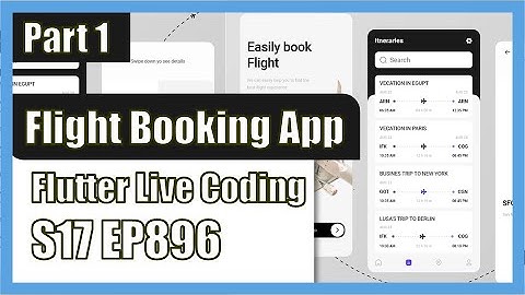 [Flutter] Flutter Live Coding EP896 (Flight Booking App Part 1)