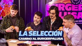 ROAD TO BURGERPALUSA: THE SELECTION - Episode 4