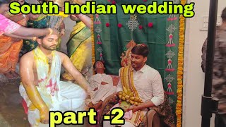 South Indian wedding part-2 // hyderabad wedding // friend wedding function