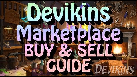 Devikins Marketplace : Easy Guide on how to BUY and Sell on Mobile