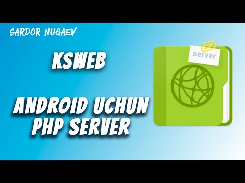 KSWEB ANDROID TELEFONLARI UCHUN PHP SERVER