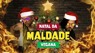 NATAL DA MALDADE (VEGANO)