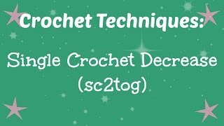 Celebrity Single Crochet Decrease (sc2tog) Profile