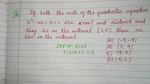 If  both the roots of the quadratic equation x²-mx+4=0 are real and distinct..| jee mains maths pyqs