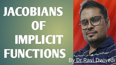 Jacobian of Implicit functions - part 2