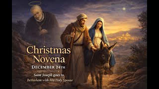Christmas Novena December 24 St. Joseph Goes To Bethlehem St. Alphonsus
