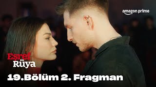 19. Bölüm 2. Fragman Eşref Rüya 2. Sezon Prime Video Türkiye