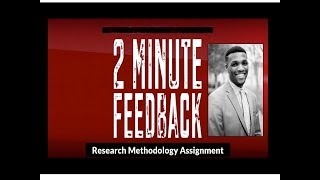 2 Minute Feedback - Methodology