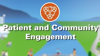 Care Delivery Transformation: Patient and Community Engagement