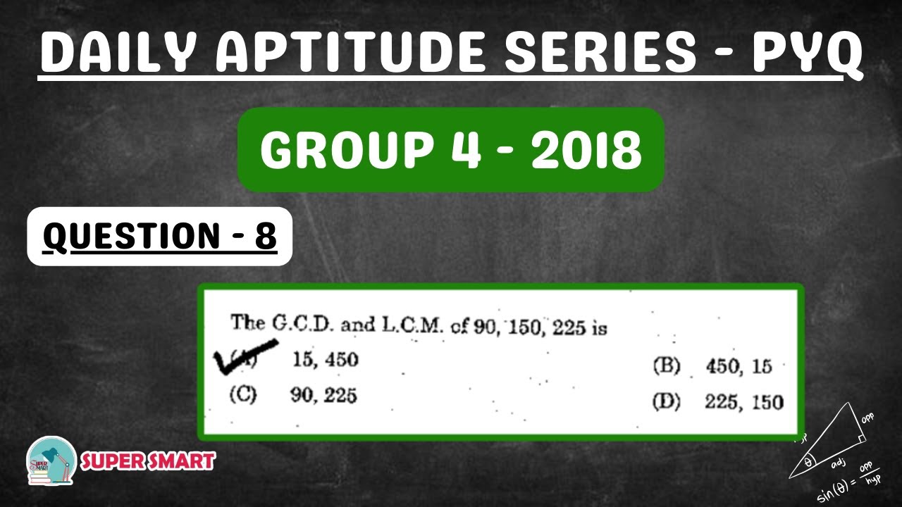 the-g-c-d-and-l-c-m-of-90-150-225-is-tnpsc-grp-4-2018-qp-sol