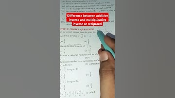 Difference between additive inverse and multiplicative inverse or reciprocal.#viral,#maths,#ytshorts