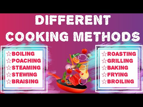 Video: Methods For Cooking Food In Cooking
