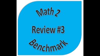 Math 2 Benchmark 2 Problem 3