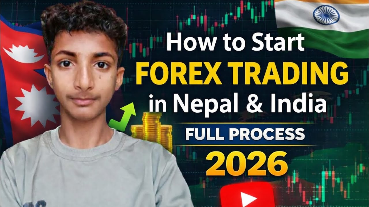How to start Forex Trading in Nepal🇳🇵& India🇮🇳 2026 || Full process ...