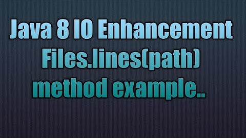 Java 8 IO Enhancement Files.lines(path) method in JAVA 8