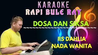 DOSA DAN SIKSA - IIS DAHLIA | Karaoke | Nada Wanita | Lirik