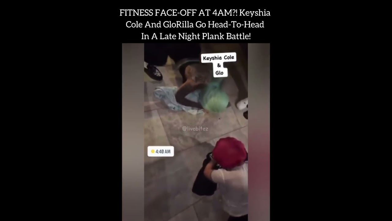 FITNESS FACE-OFF AT 4AM?! Keyshia Cole And GloRilla Go Head-To-Head In A Late Night Plank Battle!