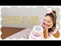 Making My Own Birthday Cake