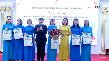 Công đoàn Khu kinh tế Nghi Sơn và các Khu công nghiệp tỉnh toạ đàm kỷ niệm ngày Phụ nữ Việt Nam