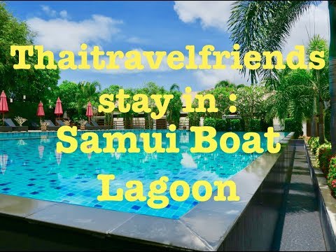 Samui Boat Lagoon Villas incl. Roomtour | Koh Samui | 2018