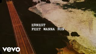 Vignette de la vidéo "ERNEST - Feet Wanna Run (Lyric Video)"