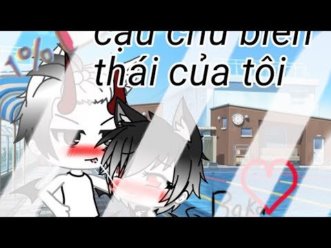 Video ||đam mỹ||Cậu chủ biến thái của tôi||ep 5||gacha... - youtube