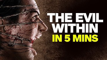 The Evil Within in 5 Minutes