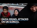 Israel attacks UN-run school in central Gaza