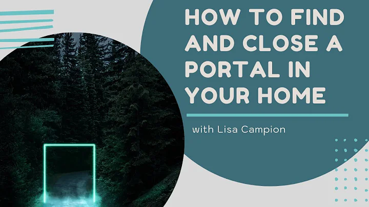 Find and close a portal in your home