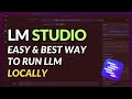 Lm studio the easiest and best way to run local llms