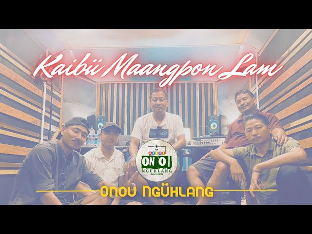 Kaibü Maangpon Lam | Lyrics Video | Onou Ngühlang | Chang Gospel class=
