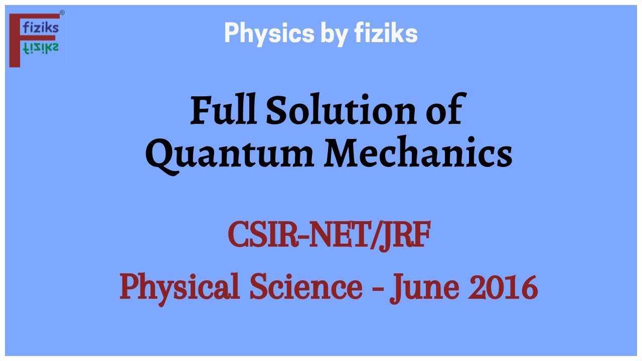 CSIR NET JRF Physical Science June 2016 Full Solution of Quantum Mechanics