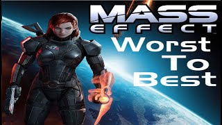 Ranking EVERY Mass Effect From WORST To BEST (Top 4 Games)