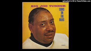 Video thumbnail of "Big Joe Turner - 09 - Little Girl ("Turns On The Blues", 1970)"