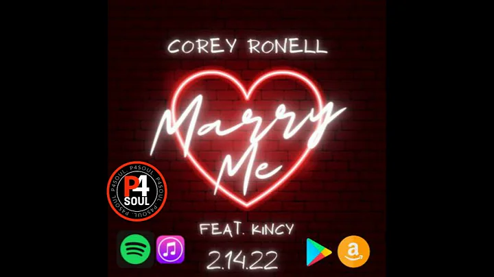 Corey Ronell - Marry Me (feat Kincy)