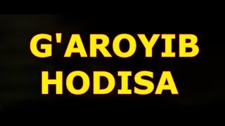 G'AROYIB HODISA