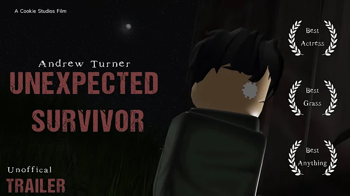 "Unexpected Survivor" - A Movie Trailer [DESC IMPORTANT]
