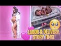 OFFICIAL LABOR AND DELIVERY STORYTIME !!