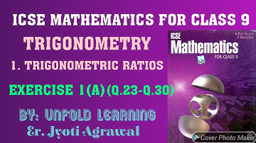 ICSE Mathematics for Class 9 A Das Gupta| Trigonometry |1. Trigonometric Ratios |Ex- 1(A)|Q.23-Q.30