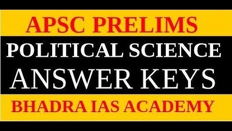 Bhadra IAS Academy, Answer Key APSC (CCE) Prelims, 2018,