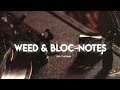 Exotik   weed  blocnotes ft artisanmc  lyric