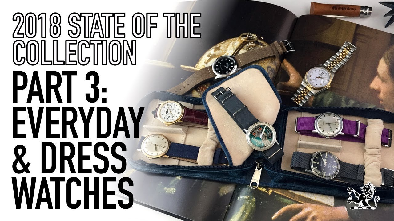 My Watch Collection 2018 Part 3 - Dress & Everyday  display picture 2