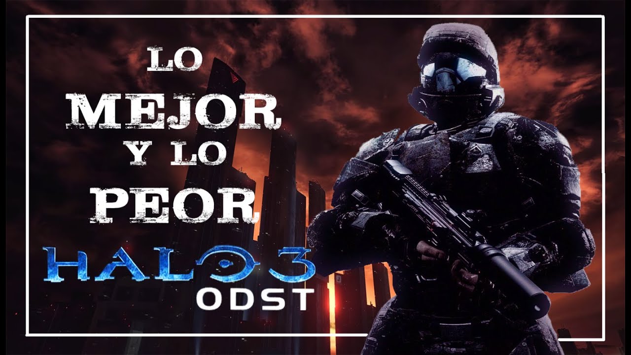 HALO 3 ODST: LO MEJOR Y LO PEOR